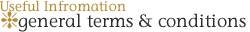 Useful Information - General Terms & Conditions