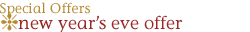 Special Offers - New Year's Eve Offer