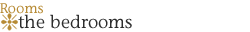 Rooms - The Bedrooms
